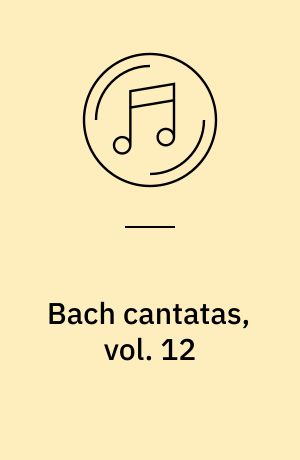 Bach cantatas, vol. 12 : Tooting/Winchester