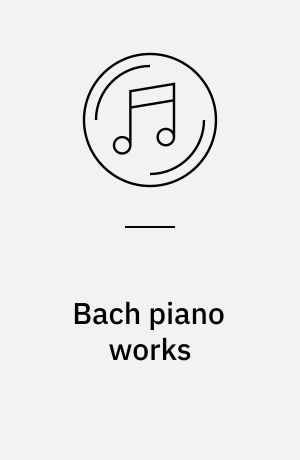 Bach piano works
