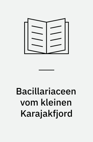 Bacillariaceen vom kleinen Karajakfjord