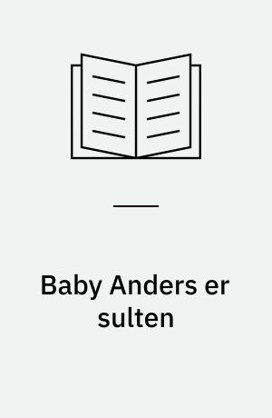 Baby Anders er sulten