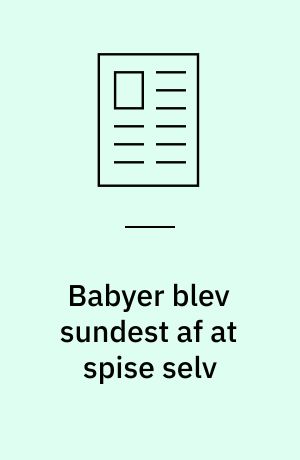 Babyer blev sundest af at spise selv
