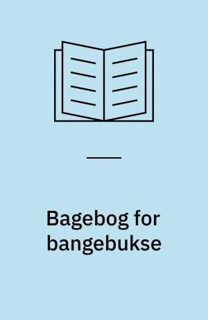 Bagebog for bangebukse