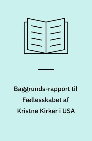 Baggrunds-rapport til Fællesskabet af Kristne Kirker i USA : til støtte for erklæringen: Plutonium - økonomien - en advarsel