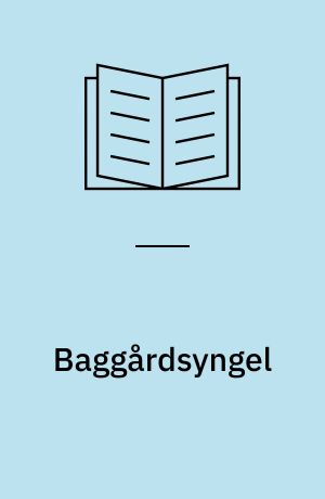 Baggårdsyngel : barndomserindring fra Valby i 1940erne og 50erne