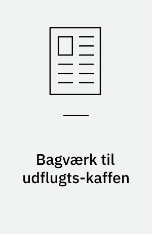 Bagværk til udflugts-kaffen