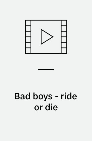 Bad boys - ride or die