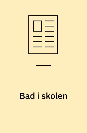 Bad i skolen