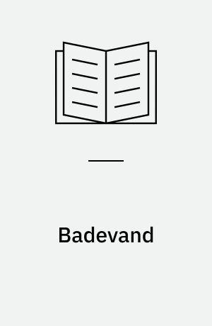 Badevand : vejledning om kontrol med badevand ved friluftsbadesteder