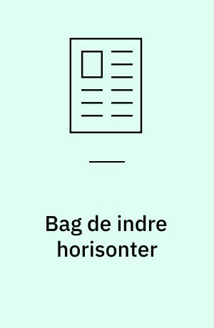 Bag de indre horisonter : ud fra Per Nørgaards "Prisme"