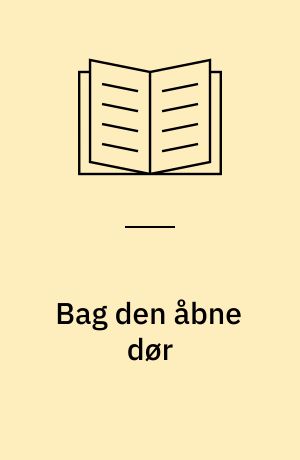 Bag den åbne dør : en undersøgelse af rektorrollen og rektorernes ledelsesvilkår i det almene gymnasium