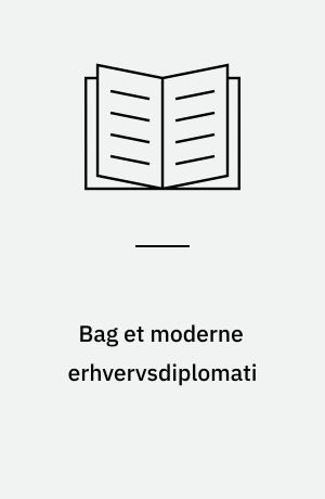 Bag et moderne erhvervsdiplomati