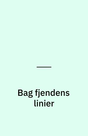 Bag fjendens linier