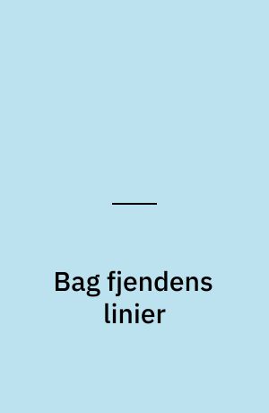 Bag fjendens linier