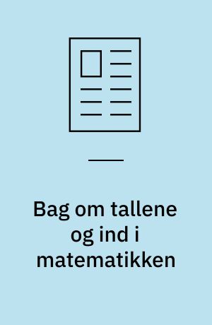 Bag om tallene og ind i matematikken