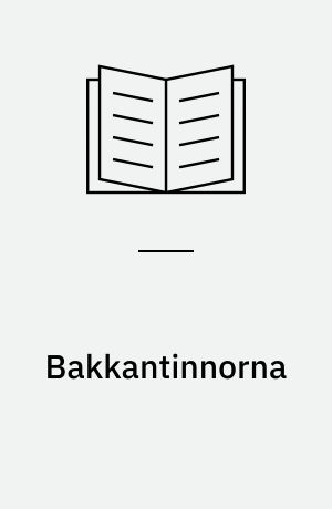 Bakkantinnorna : sorgespel