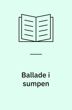 Ballade i sumpen