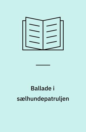 Ballade i sælhundepatruljen