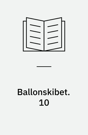 Ballonskibet. 10
