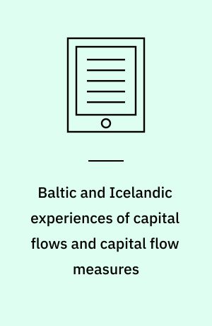 Baltic and Icelandic experiences of capital flows and capital flow measures