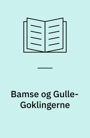 Bamse og Gulle-Goklingerne