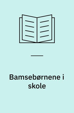 Bamsebørnene i skole