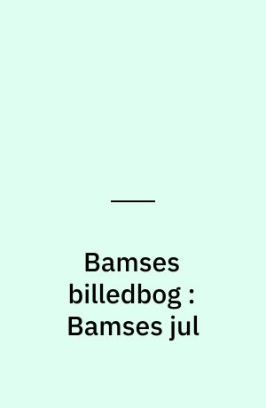 Bamses billedbog : Bamses jul