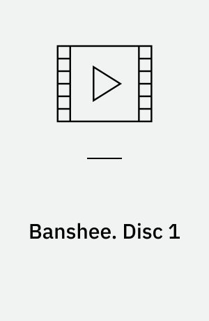 Banshee. Disc 1