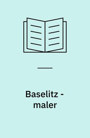 Baselitz - maler