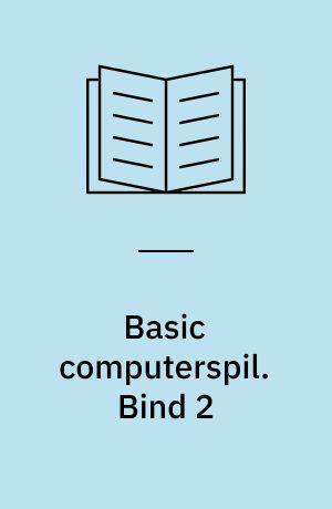 Basic computerspil. Bind 2