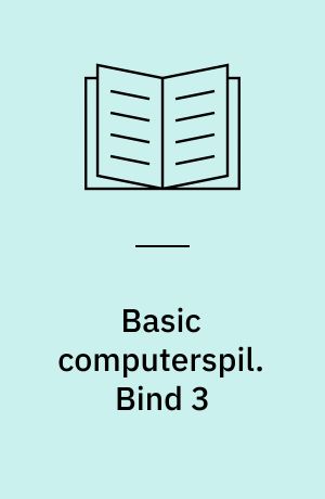 Basic computerspil. Bind 3