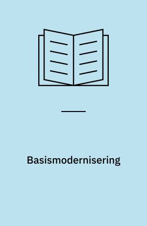 Basismodernisering : modernisering med basisinstallationer