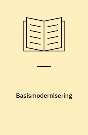 Basismodernisering : modernisering med basisinstallationer