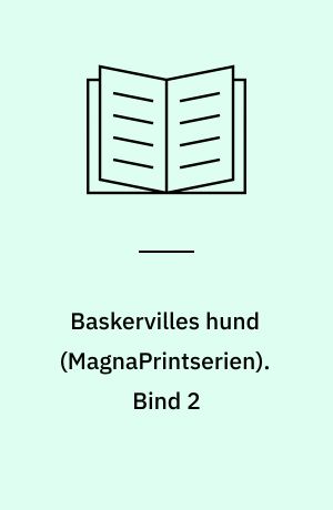 Baskervilles hund. Bind 2 (Stor skrift)