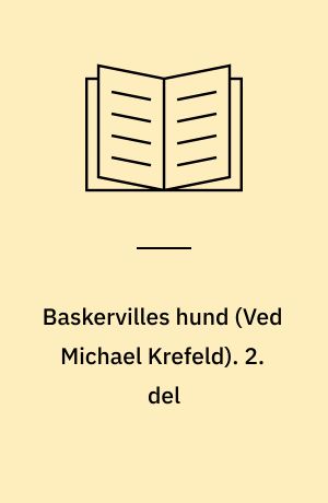 Baskervilles hund. 2. del