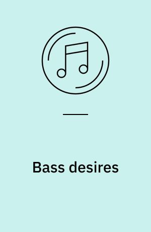 Bass desires