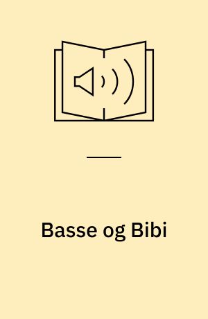 Basse og Bibi