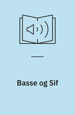Basse og Sif