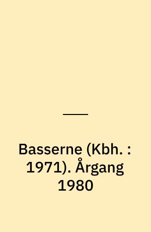 Basserne (Kbh. : 1971). Årgang 1980