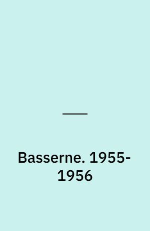 Basserne : den komplette samling striber og søndagssider. 1955-1956