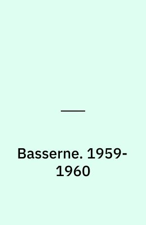 Basserne : den komplette samling striber og søndagssider. 1959-1960