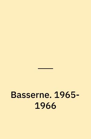Basserne : den komplette samling striber og søndagssider. 1965-1966