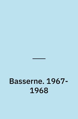 Basserne : den komplette samling striber og søndagssider. 1967-1968