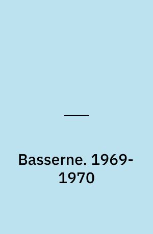 Basserne : den komplette samling striber og søndagssider. 1969-1970