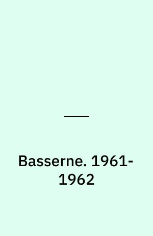 Basserne : den komplette samling striber og søndagssider. 1961-1962