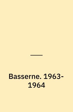 Basserne : den komplette samling striber og søndagssider. 1963-1964