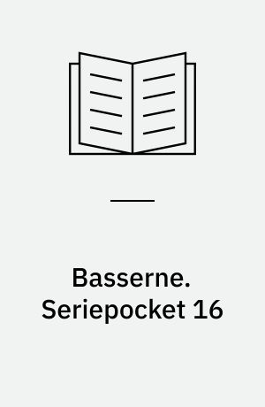 Basserne. Seriepocket 16