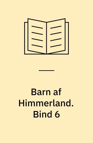 Barn af Himmerland. Bind 6