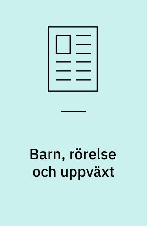 Barn, rörelse och uppväxt