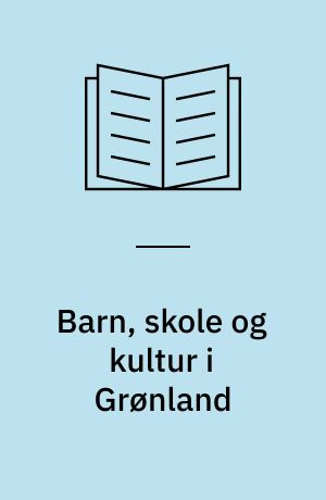 Barn, skole og kultur i Grønland