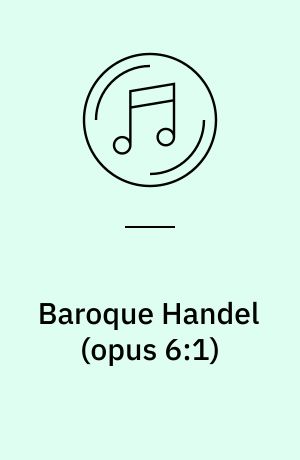 Baroque Handel : concertos